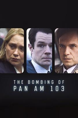麻豆传媒在线《泛美航空103航班爆炸案 The Bombing of Pan Am 103》免费在线观看